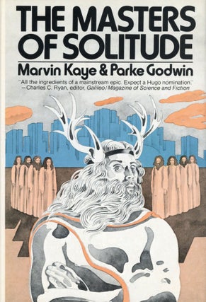 #169293) THE MASTERS OF SOLITUDE. Marvin Kaye, Parke Godwin
