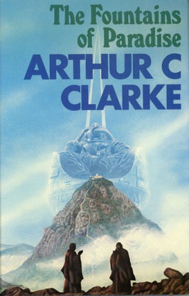 #169308) THE FOUNTAINS OF PARADISE. Arthur C. Clarke