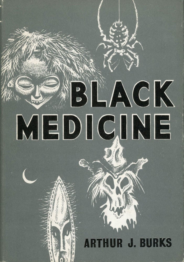 (#169316) BLACK MEDICINE. Arthur J. Burks.