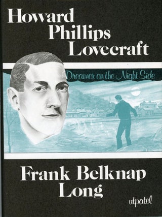 #169329) HOWARD PHILLIPS LOVECRAFT: DREAMER ON THE NIGHTSIDE. Howard Phillips Lovecraft, Frank...