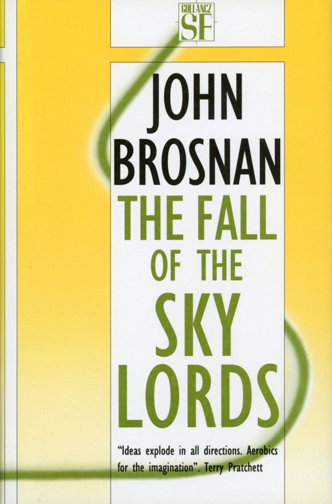(#169340) THE FALL OF THE SKY LORDS. John Brosnan.