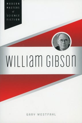 #169366) WILLIAM GIBSON. William Gibson, Gary Westfahl