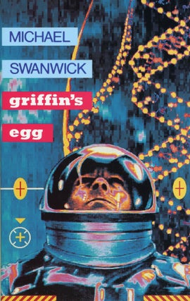 #169369) GRIFFIN'S EGG. Michael Swanwick