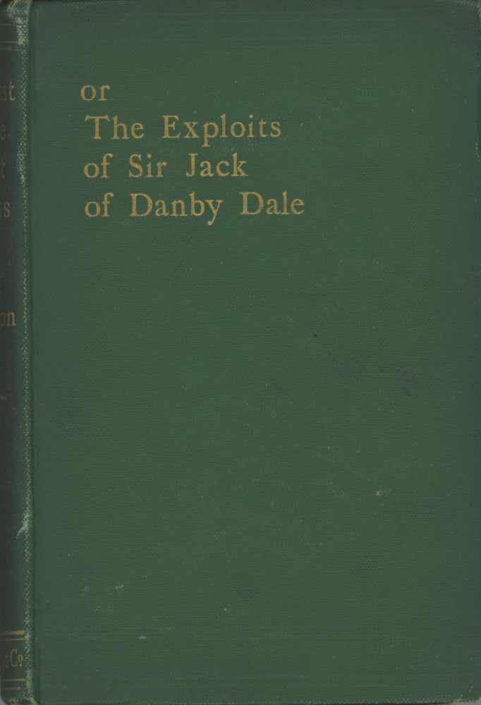 (#169447) THE LAST OF THE GIANT KILLERS OR THE EXPLOITS OF SIR JACK OF DANBY DALE by Rev. J. C. Atkinson, D.C.L. John Christopher Atkinson.