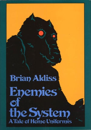 #169494) ENEMIES OF THE SYSTEM. Brian Aldiss