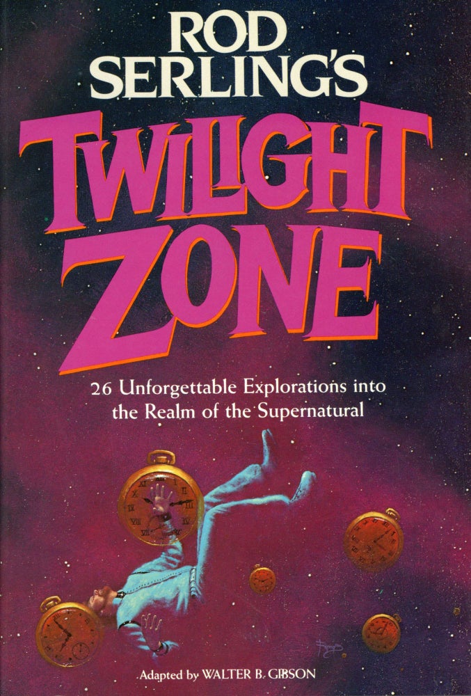 (#169519) ROD SERLING'S TWILIGHT ZONE. Adapted by Walter B. Gibson. Walter B. Gibson.