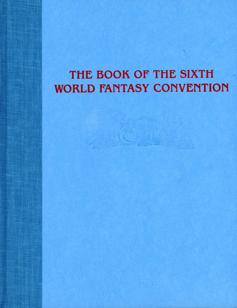 THE BOOK OF THE SIXTH WORLD FANTASY CONVENTION 1980 | 6th. Jack Vance ...