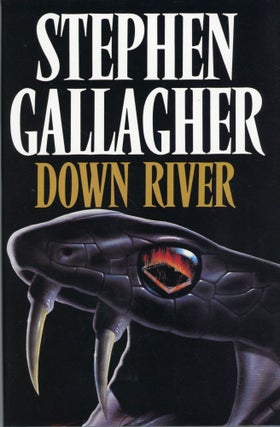 #169562) DOWN RIVER. Stephen Gallagher