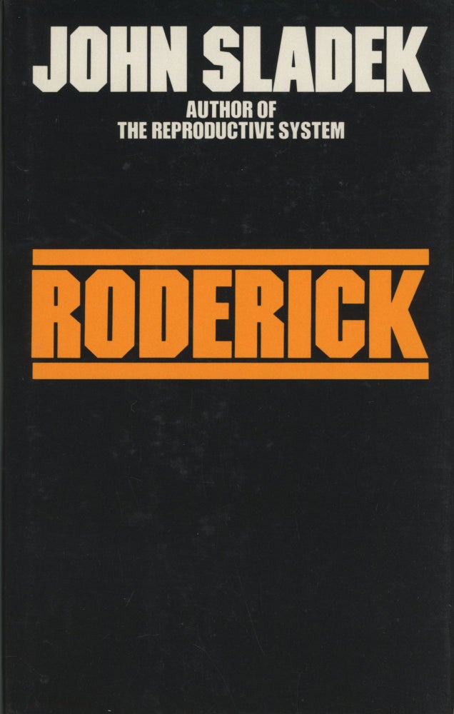 (#169588) RODERICK OR THE EDUCATION OF A YOUNG MACHINE. John Sladek.