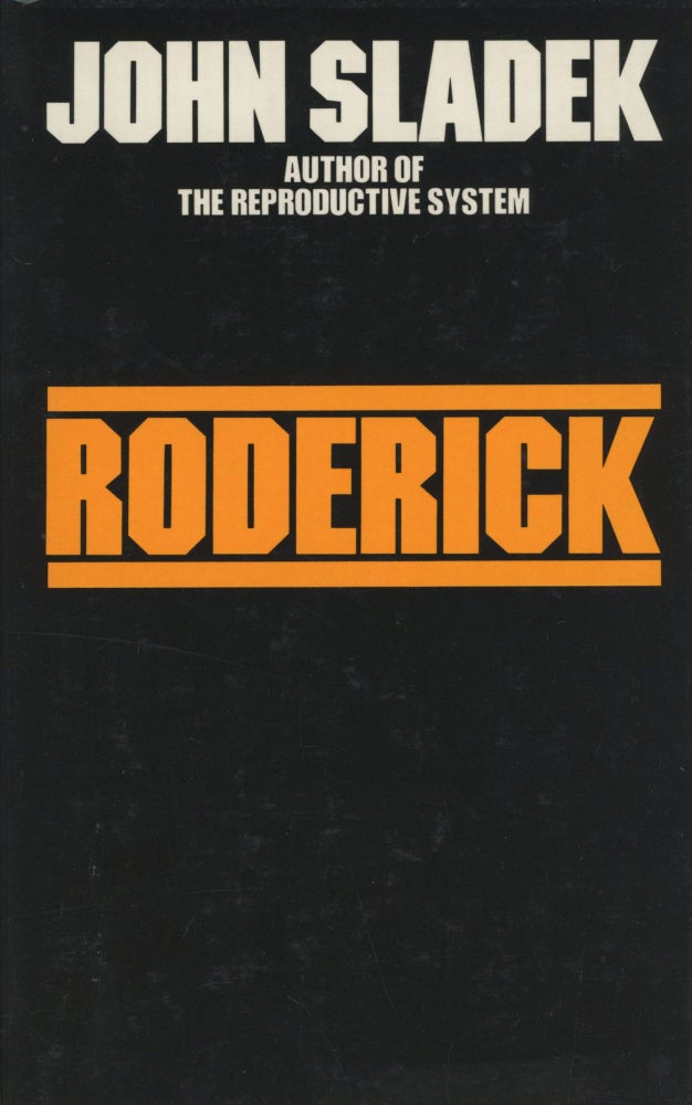 (#169589) RODERICK OR THE EDUCATION OF A YOUNG MACHINE. John Sladek.
