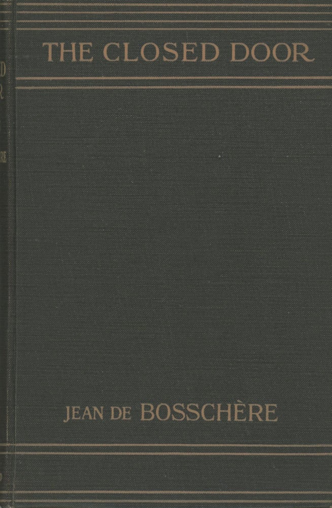 (#169617) THE CLOSED DOOR ... Illustrated by the Author. With a Translation by F. S. Flint and an Introduction by May Sinclair. Jean de Bosschère.