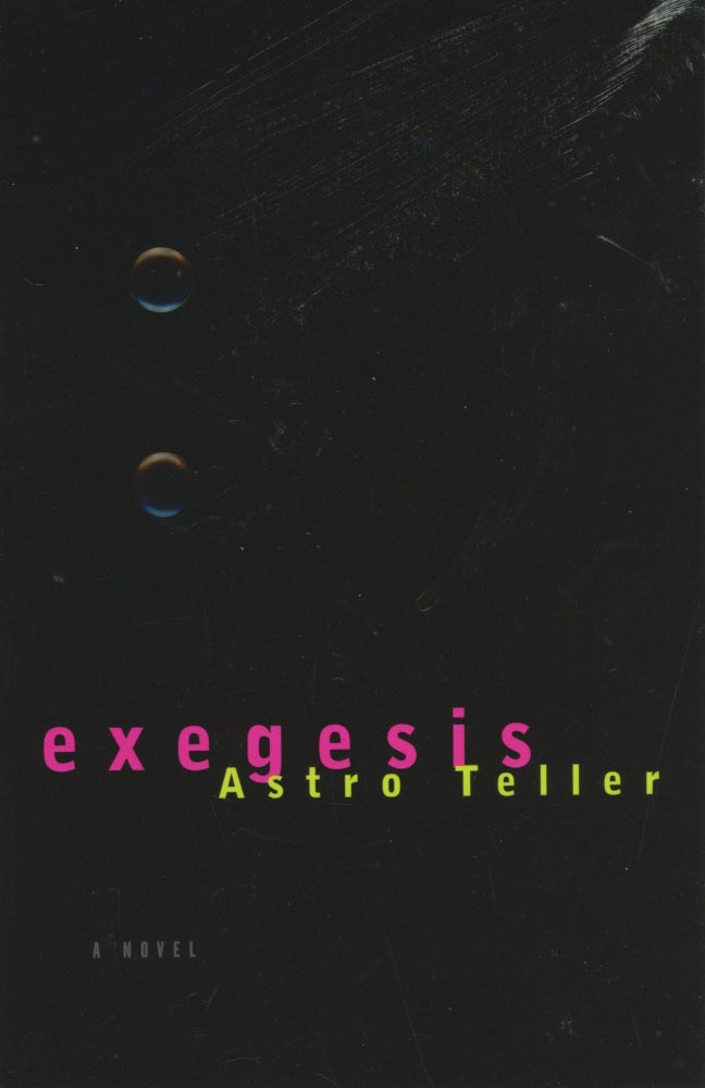 (#169626) EXEGESIS. Astro Teller, Eric Z. Teller.
