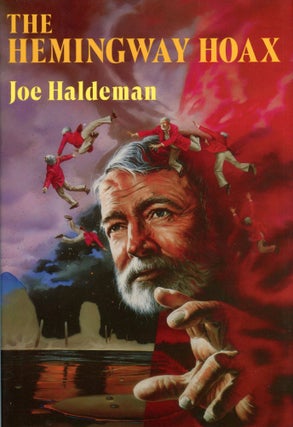 #169698) THE HEMINGWAY HOAX. Joe Haldeman