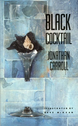 #169705) BLACK COCKTAIL. Jonathan Carroll