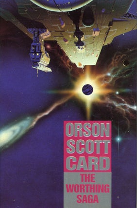 #169722) THE WORTHING SAGA. Orson Scott Card