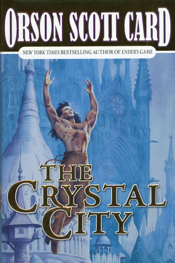 (#169723) THE CRYSTAL CITY: THE TALES OF ALVIN MAKER VI. Orson Scott Card.