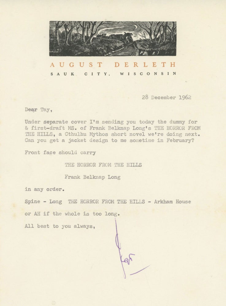 (#169759) THREE TYPED LETTERS SIGNED (TLsS). Each 1 page, dated 28 December 1962, 28 February 1963 and 16 July 1970, first two addressed to "Dear Tay" [Richard Taylor], both signed "Derleth," the third to "Mrs. Taylor," Richard Taylor's wife, signed "August Derleth." On Arkham House half-size letter stationery with Frank Upatel illustration of moonlit scene with a train passing through a rural wooded area. August Derleth.