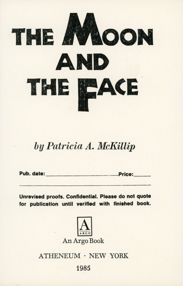 (#169778) THE MOON AND THE FACE. Patricia A. McKillip.