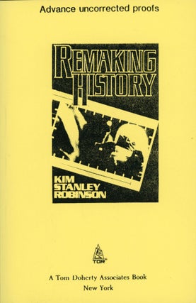 #169793) REMAKING HISTORY. Kim Stanley Robinson