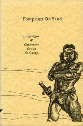 #169824) FOOTPRINTS ON SAND: A LITERARY SAMPLER. L. Sprague De Camp, Catherine Crook de Camp