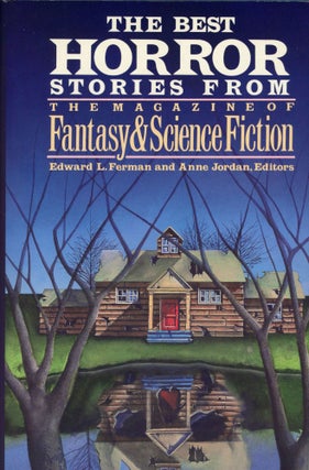 #169844) THE BEST HORROR STORIES FROM THE MAGAZINE OF FANTASY AND SCIENCE FICTION. Edward L....
