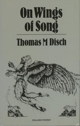 #169852) ON WINGS OF SONG. Thomas M. Disch