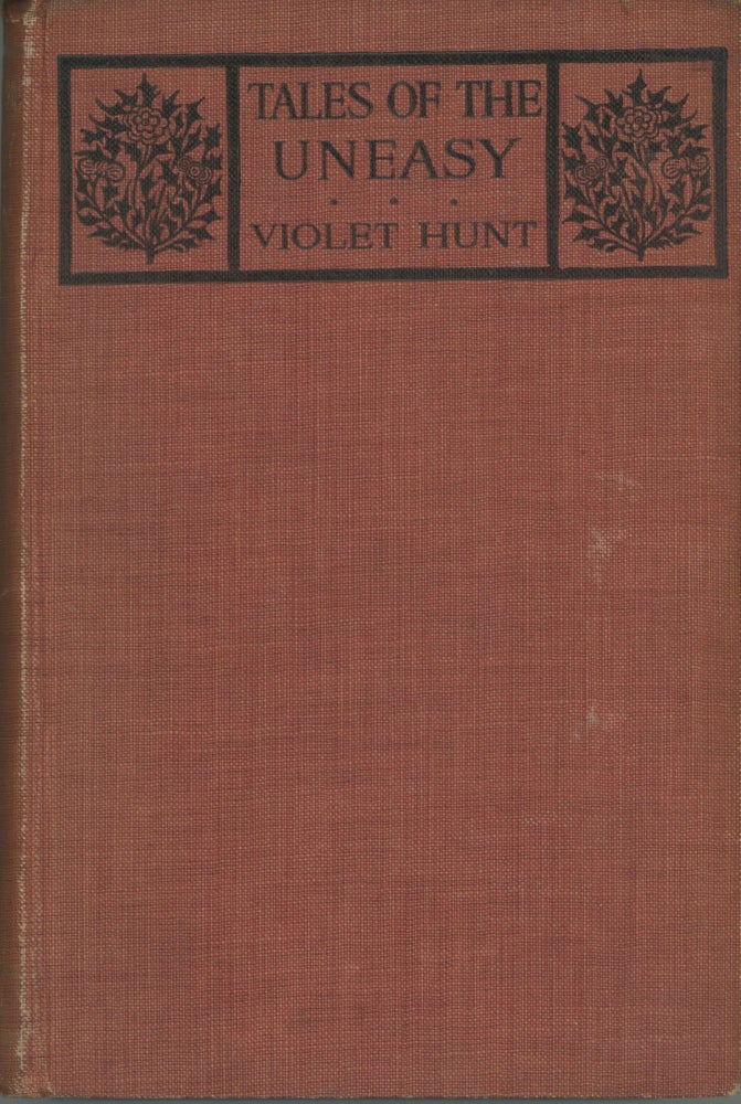 (#169874) TALES OF THE UNEASY. Violet Hunt.