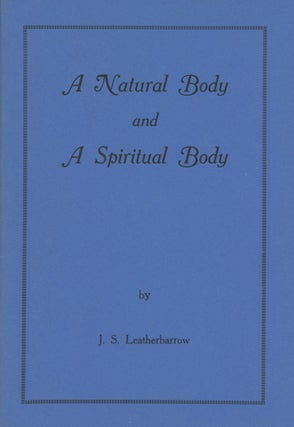 #169898) A NATURAL BODY AND A SPIRITUAL BODY: SOME WORCESTERHIRE ENCOUNTERS WITH THE...