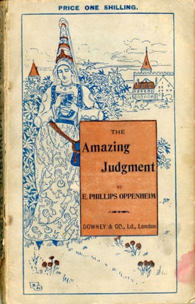 #169903) THE AMAZING JUDGMENT. Oppenheim, Phillips