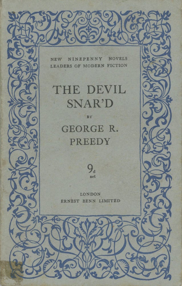 (#169937) THE DEVIL SNAR'D by George R. Preedy [pseudonym]. George R. Preedy, Gabrielle Margaret Vere Campbell Long who also wrote as "Marjorie Bowen"