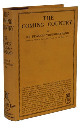 #169944) THE COMING COUNTRY: A PRE-VISION. Sir Francis Younghusband, Edward