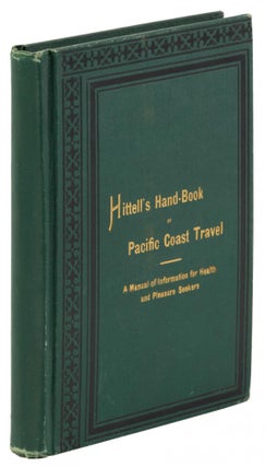 #169958) Hittell's hand-book of Pacific Coast travel. By John S. Hittell. JOHN SHERTZER HITTELL