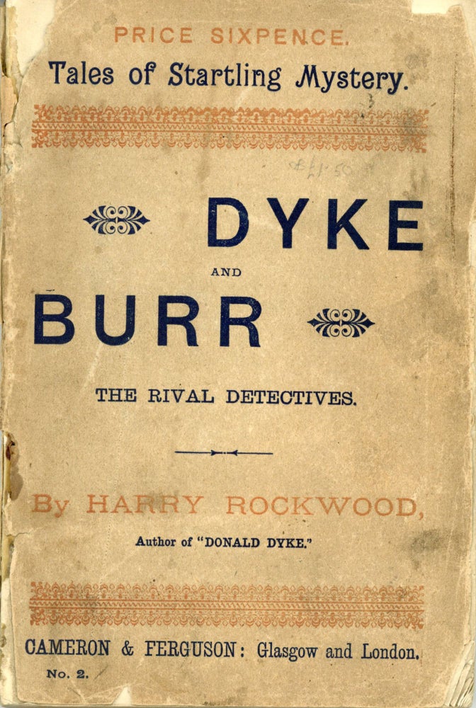 (#169971) DYKE AND BURR, THE RIVAL DETECTIVES. Harry Rockwood, Ernest Avon Young.
