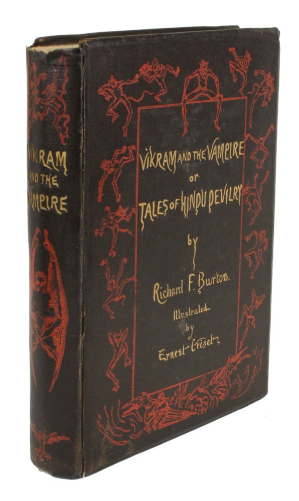 (#170035) VIKRAM AND THE VAMPIRE OR TALES OF HINDU DEVILRY. Adapted by Richard F. Burton. Richard Burton.