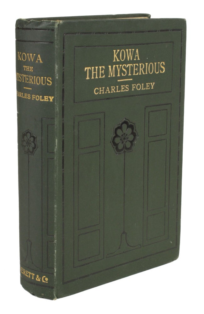 (#170044) KOWA THE MYSTERIOUS ... Translated from the French by William Frederick Harvey. Charles Foley.