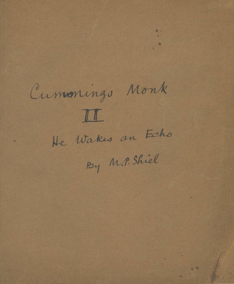 (#170064) CUMMINGS MONK ... II. HE WAKES AN ECHO [published in THE PALE APE AND OTHER PULSES]. Typescript with handwritten corrections by Shiel throughout. Shiel.