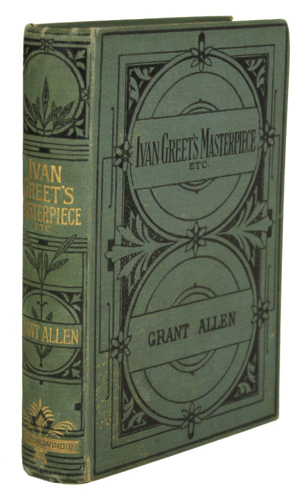 (#170082) IVAN GREET'S MASTERPIECE ETC. Grant Allen, Charles Grant Blairfindie Allen.