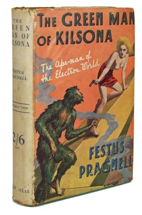 #170109) THE GREEN MAN OF KILSONA. Festus Pragnell, Frank William Pragnell