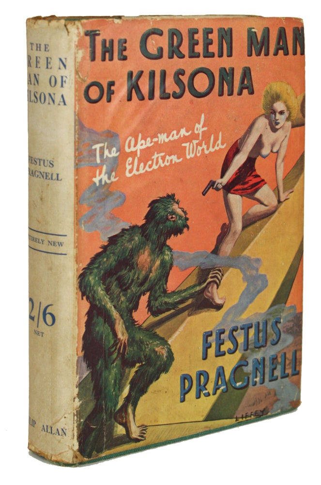 (#170109) THE GREEN MAN OF KILSONA. Festus Pragnell, Frank William Pragnell.