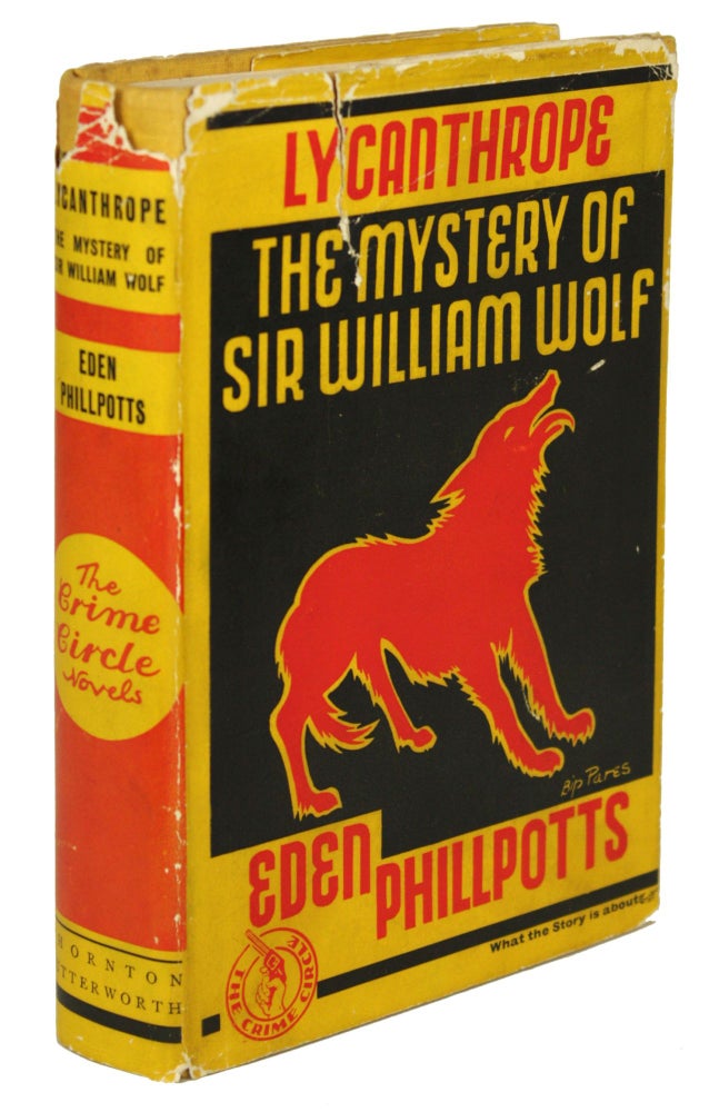 (#170135) LYCANTHROPE: THE MYSTERY OF SIR WILLIAM WOLF. Eden Phillpotts.