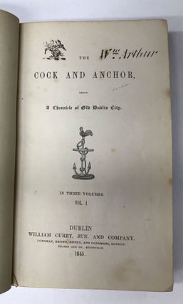 THE COCK AND ANCHOR, BEING A CHRONICLE OF OLD DUBLIN CITY. In Three Volumes ...