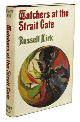 #170202) WATCHERS AT THE STRAIT GATE: MYSTICAL TALES. Russell Kirk