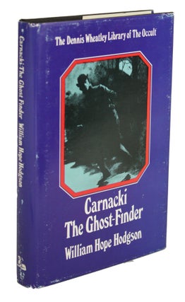#170203) CARNACKI THE GHOST-FINDER. William Hope Hodgson