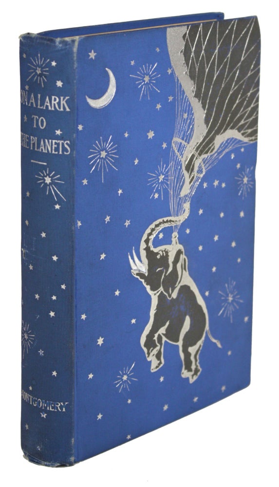 (#170205) ON A LARK TO THE PLANETS. A SEQUEL TO "THE WONDERFUL ELECTRIC ELEPHANT" Frances Trego Montgomery.