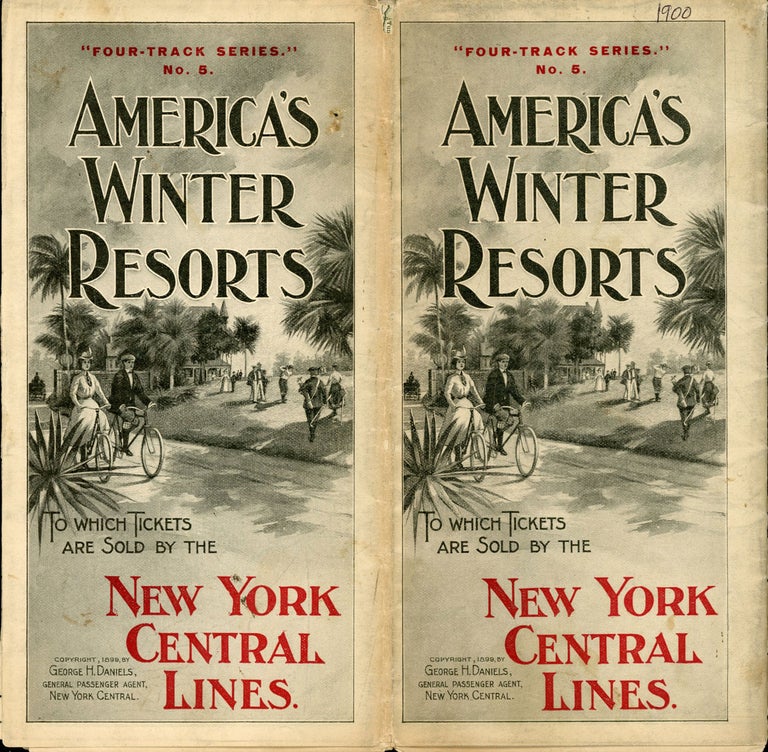 (#170208) AMERICA'S WINTER RESORTS TO WHICH TICKETS ARE SOLD BY THE NEW YORK CENTRAL LINES. Copyright, 1899, by George H. Daniels, General Passenger Agent, New York Central [cover title]. New York Central, Hudson River R. R. Co.