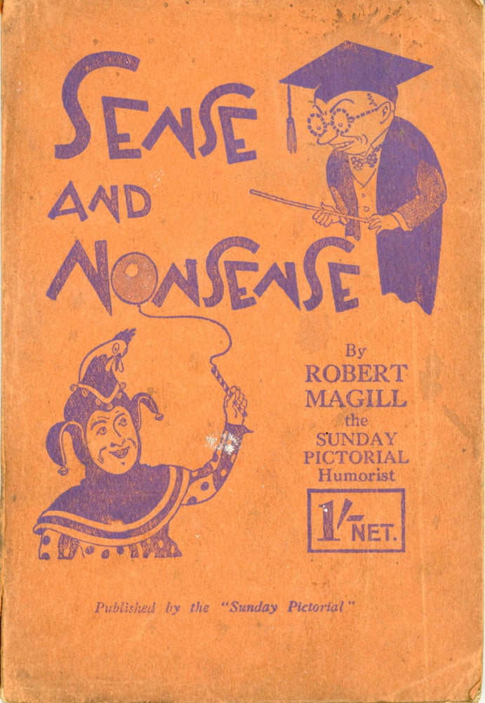 (#170226) SENSE AND NONSENSE by Robert Magill the Sunday Pictorial Humorist. Robert Magill.