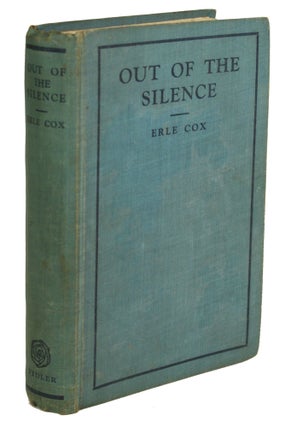 #170241) OUT OF THE SILENCE. Erle Cox, Harold