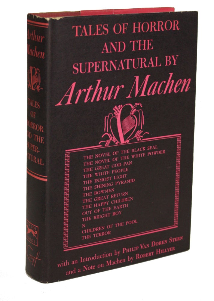 (#170250) TALES OF HORROR AND THE SUPERNATURAL ... Edited, and with an Introduction, by Philip Van Doren Stern. With a Note on Machen by Robert Hillyer. Arthur Machen.