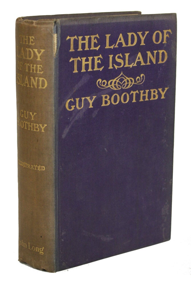 (#170284) THE LADY OF THE ISLAND. Guy Boothby, Newell.