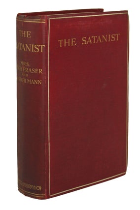 #170285) THE SATANIST. Mrs. Hugh Fraser, J. I. Stahlmann, Mary Crawford